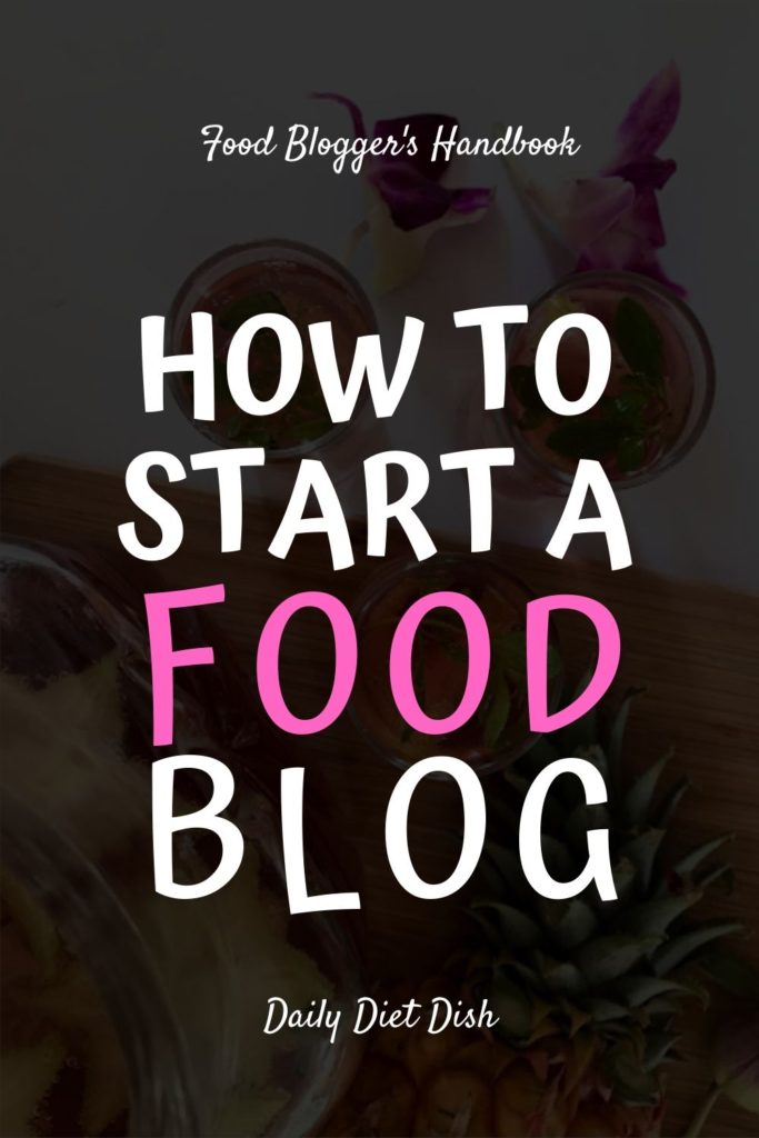 start a food blog in 2020- complete guide for beginners
