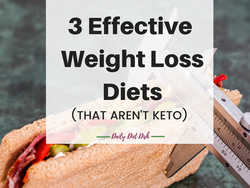 weight sloss diets that aren't keto diet
