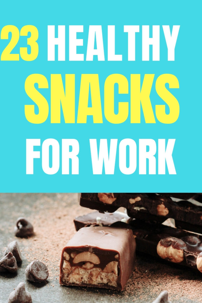 healthy snacks for work and healthy office snacks