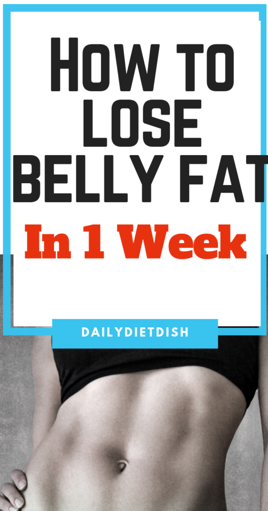 how to lose belly fat in one week