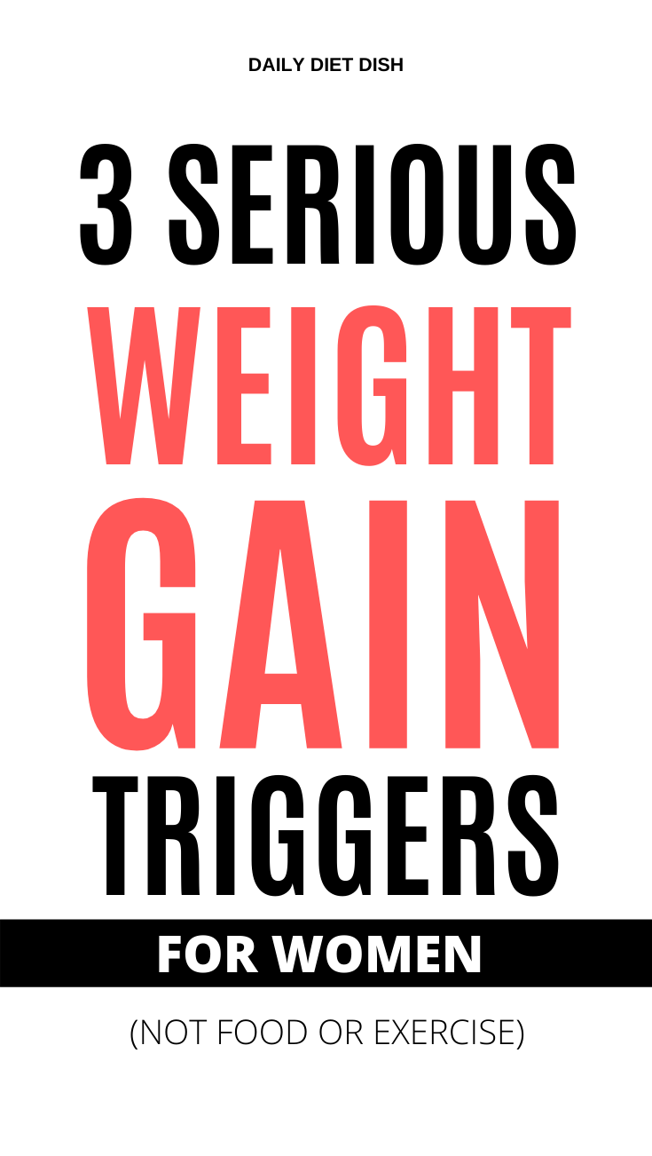 weight gain triggers for women